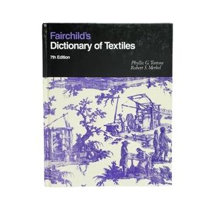Fairchild's Dictionary of Textiles 7th Edition